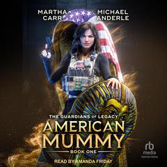 American Mummy by Michael Anderle audiobook