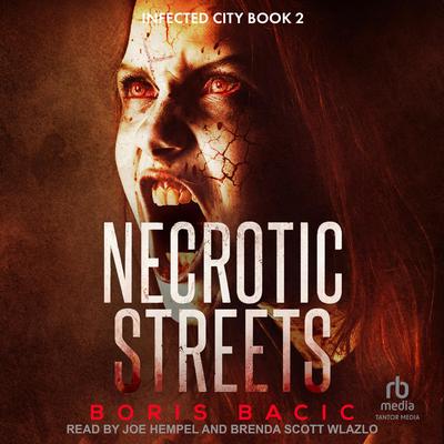 Necrotic Streets by Boris Bacic audiobook