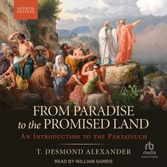 From Paradise to the Promised Land, 4th Edition by T. Desmond Alexander audiobook