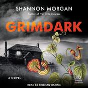 Grimdark by  Shannon Morgan audiobook