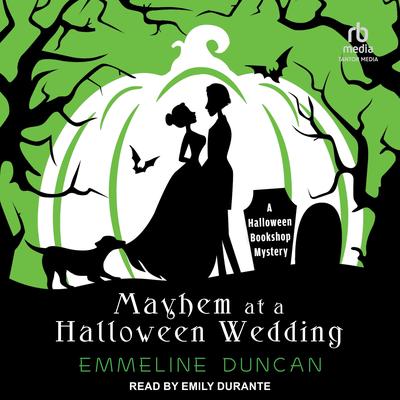 Mayhem at a Halloween Wedding by Emmeline Duncan audiobook