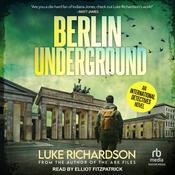Berlin Underground by  Luke Richardson audiobook