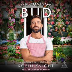The Blooming of Bud by Robin Knight audiobook