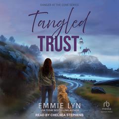 Tangled Trust by Emmie Lyn audiobook