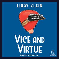 Vice and Virtue by Libby Klein audiobook