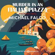 Murder in an Italian Piazza by  Michael Falco audiobook