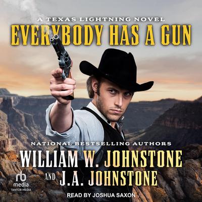 Everybody Has a Gun by William W. Johnstone audiobook
