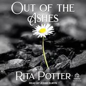 Out of the Ashes by  Rita Potter audiobook