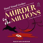 Murder by the Millions by  Daryl Wood Gerber audiobook