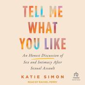 Tell Me What You Like by  Katie Simon audiobook