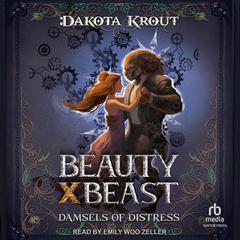 Beauty X Beast by Dakota Krout audiobook