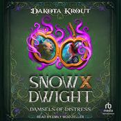 Snow X Dwight by  Dakota Krout audiobook