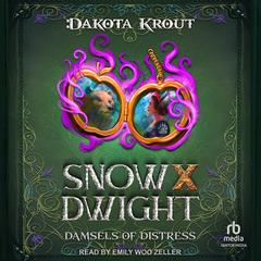Snow X Dwight by Dakota Krout audiobook