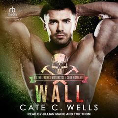 Wall by Cate C. Wells audiobook