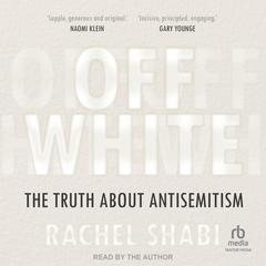 Off-White by Rachel Shabi audiobook