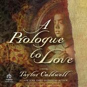A Prologue to Love by  Taylor Caldwell audiobook