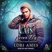 Cats Never Fly by  Lori Ames audiobook