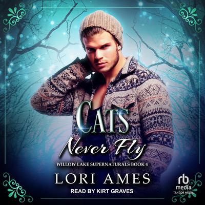 Cats Never Fly by Lori Ames audiobook