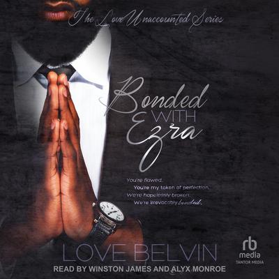 Bonded With Ezra by Love Belvin audiobook