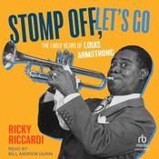 Stomp Off, Let's Go by  Ricky Riccardi audiobook