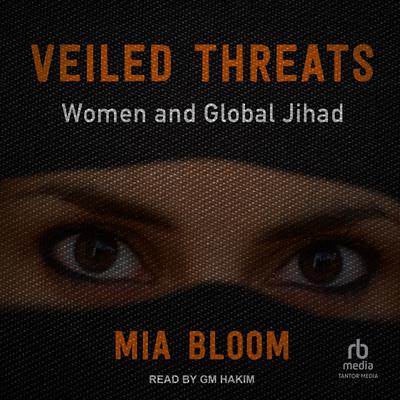 Veiled Threats by Mia Bloom audiobook