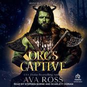 Orc's Captive by  Ava Ross audiobook