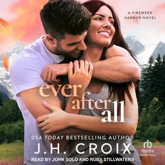 Ever After All by J. H. Croix audiobook