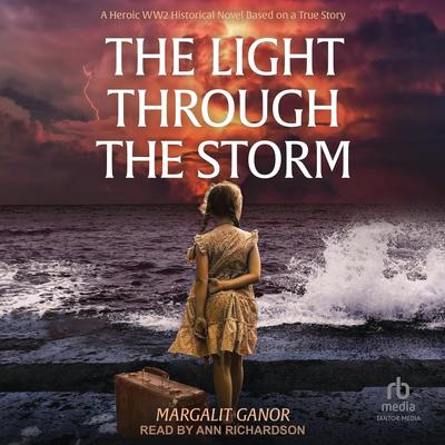 The Light Through the Storm by Margalit Ganor audiobook