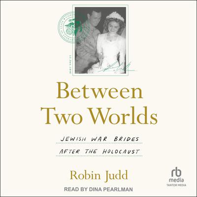Between Two Worlds by Robin Judd audiobook
