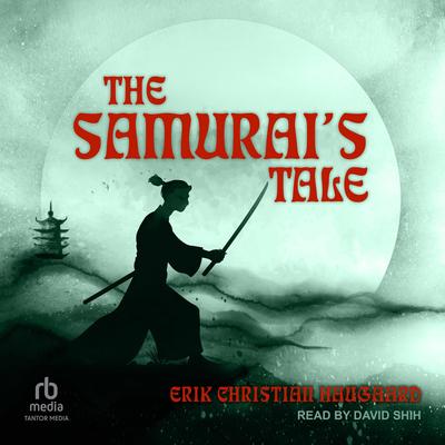 The Samurai's Tale by Erik Christian Haugaard audiobook