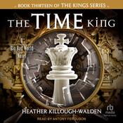 The Time King by  Heather Killough-Walden audiobook