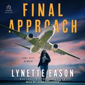 Final Approach by  Lynette Eason audiobook