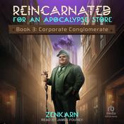 Reincarnated for An Apocalypse Store: Book 3 by  Zenkarn audiobook