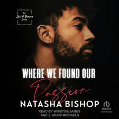 Where We Found Our Passion by Natasha Bishop audiobook