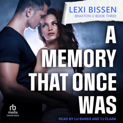 A Memory That Once Was by Lexi Bissen audiobook