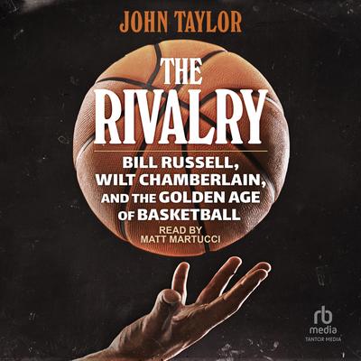 The Rivalry by John Taylor audiobook