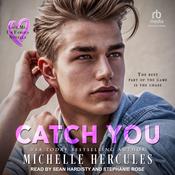 Catch You by  Michelle Hercules audiobook