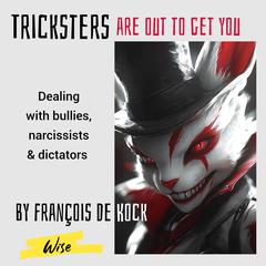 Tricksters are out to get you by François De Kock audiobook