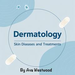 Dermatology by Ava Westwood audiobook