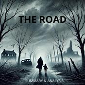 The Road: Book Summary & Analysis by  Dorian Westbrook audiobook