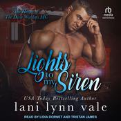 Lights To My Siren by  Lani Lynn Vale audiobook