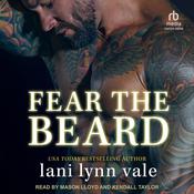 Fear the Beard by  Lani Lynn Vale audiobook
