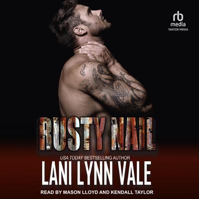 Rusty Nail by Lani Lynn Vale audiobook