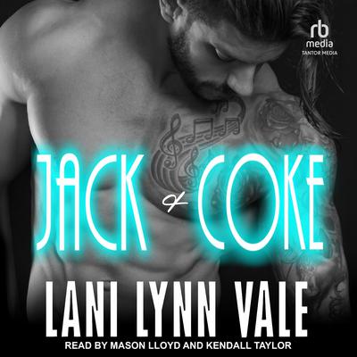 Jack & Coke by Lani Lynn Vale audiobook