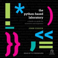 The Python-Based Laboratory by John Essick audiobook