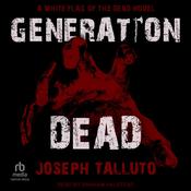 Generation Dead by  Joseph Talluto audiobook