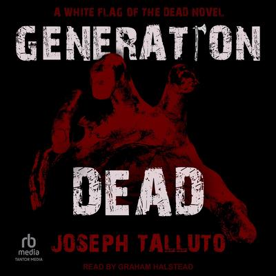 Generation Dead by Joseph Talluto audiobook