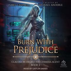 Burn With Prejudice by Michael Anderle audiobook