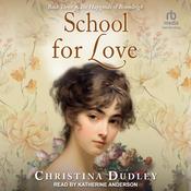 School for Love by  Christina Dudley audiobook