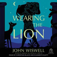Wearing the Lion by John Wiswell audiobook